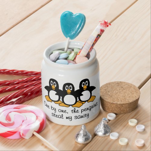 One by One The Penguins Funny Saying Design Candy Jar