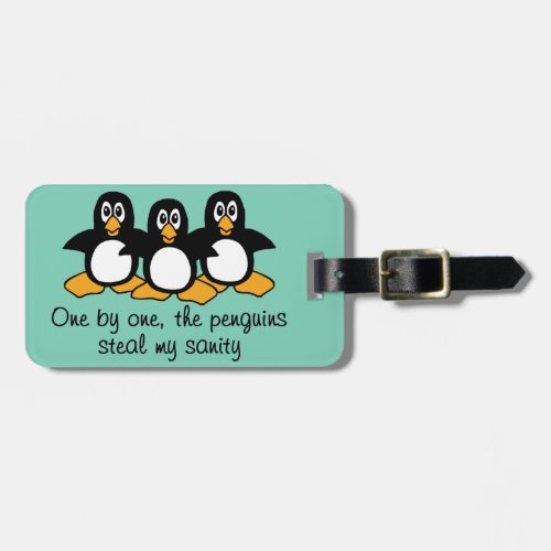 One by One The Penguins Funny Saying Design Luggage Tag