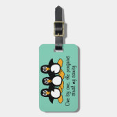 One by One The Penguins Funny Saying Design Luggage Tag (Front Vertical)
