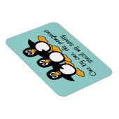 One by One The Penguins Funny Saying Design Magnet (Right Side)