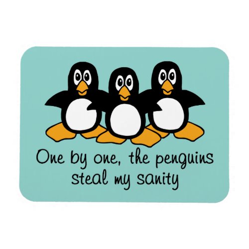 One by One The Penguins Funny Saying Design Magnet