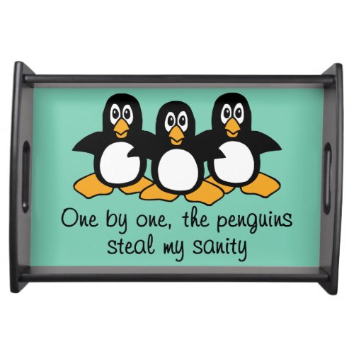 One by One The Penguins Funny Saying Design Serving Tray