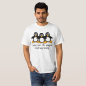 One by One The Penguins Funny Saying Design T-Shirt (Front Full)