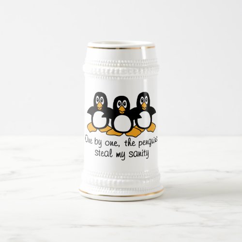 One by One The Penguins Steal My Sanity Beer Stein