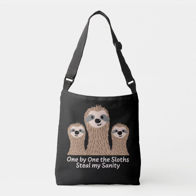 One by One the Sloths Steal my Sanity Crossbody Bag (Front)