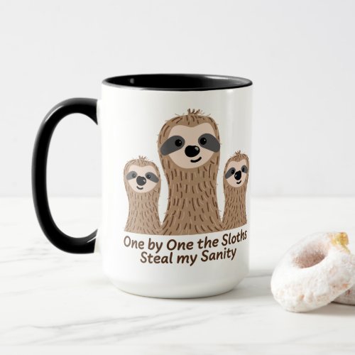 One by One the Sloths Steal my Sanity Cute Mug