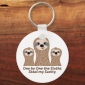 One by One the Sloths Steal my Sanity Keychain (Back)