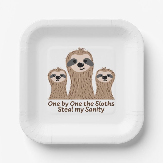 One by One the Sloths Steal my Sanity Paper Plates (Front)