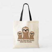 One by One the Sloths Steal my Sanity Tote Bag (Back)