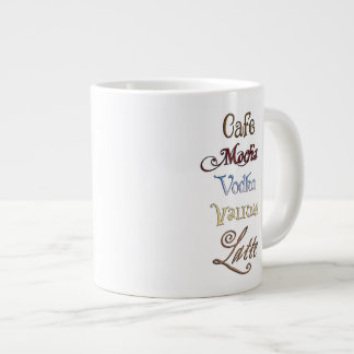 One Cafe Mocha Vodka Valium Latte Please Giant Coffee Mug