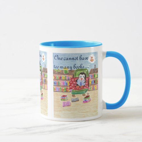 One cannot have too many books smart penguin mug