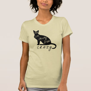 One cat away from CRAZY T-Shirt