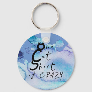 One Cat Short of Crazy Funny Quote Keychain