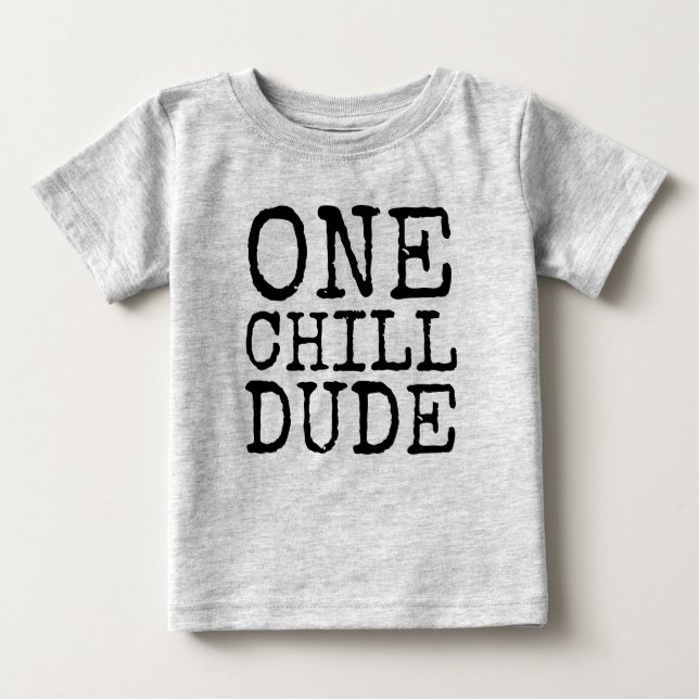One Chill Dude | Street Fashion Graphic Tee (Front)