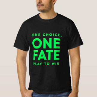 One Choice, One Fate - Motivational Gaming T-Shirt