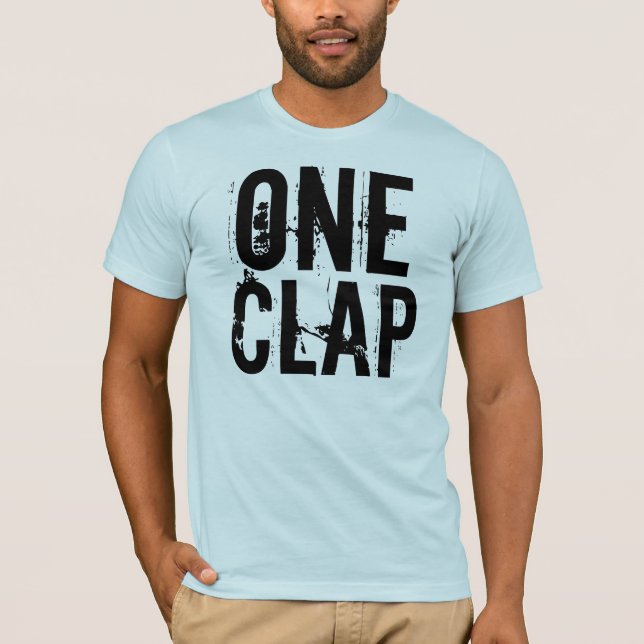 One Clap T-Shirt (Front)