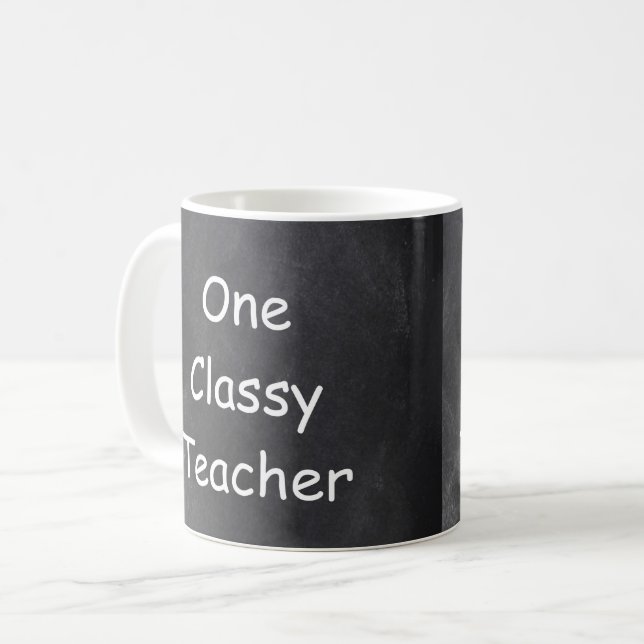 One Classy Teacher Chalkboard Design Gift Idea Coffee Mug (Front Left)