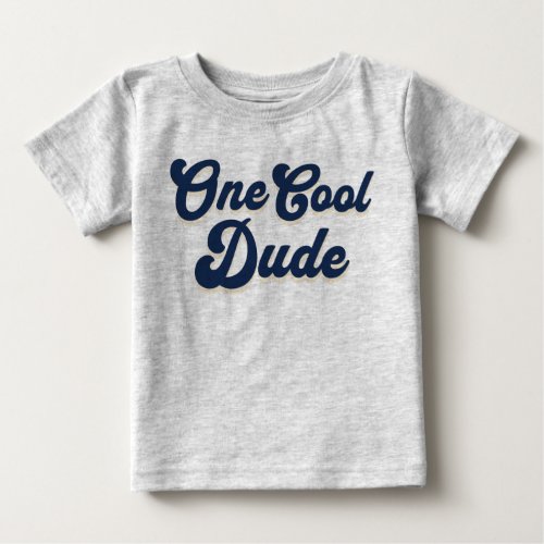 One Cool Dude Boy 1st Birthday Baby T_Shirt