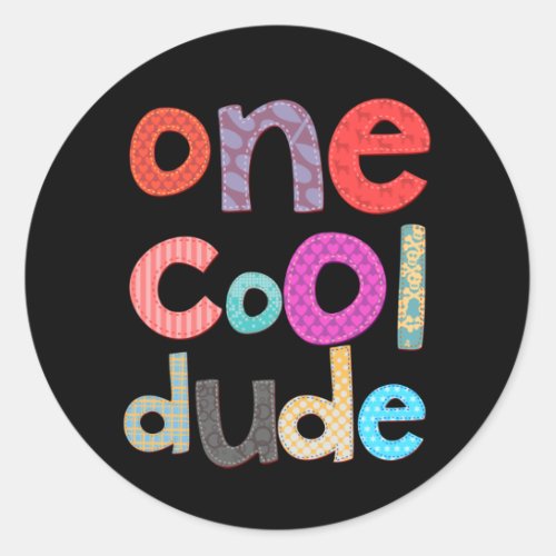 One Cool Dude Classic Round Sticker