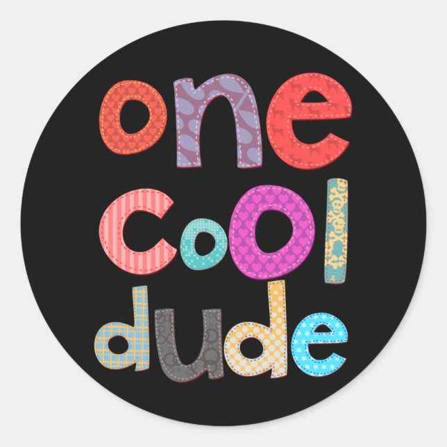 One Cool Dude Classic Round Sticker (Front)