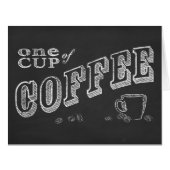 one cup of coffee CHALK ART (Front Horizontal)