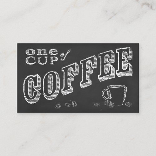 ONE CUP OF COFFEE chalkboard art Business Card