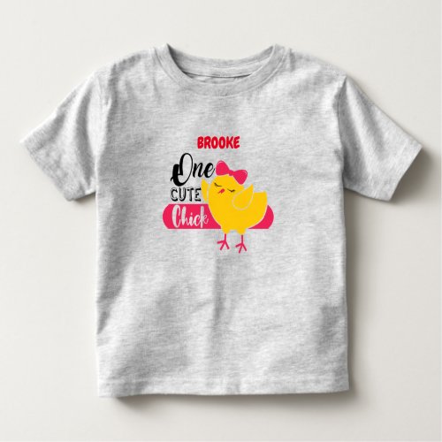 ONE CUTE CHICK PERSONALIZED  TODDLER T_SHIRT