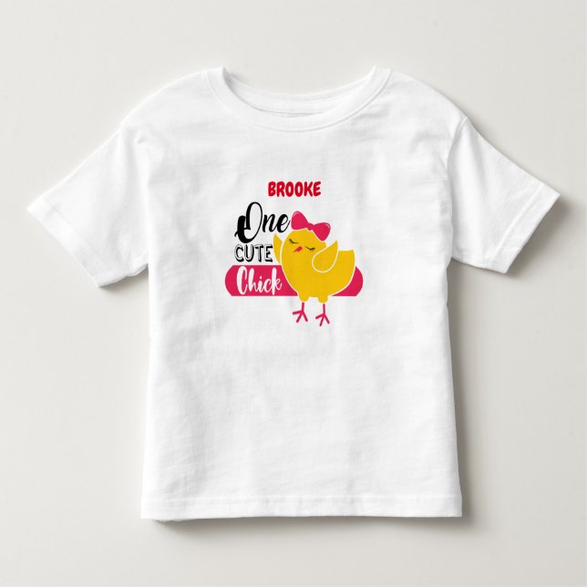 "ONE CUTE CHICK" PERSONALIZED  TODDLER T-SHIRT (Front)