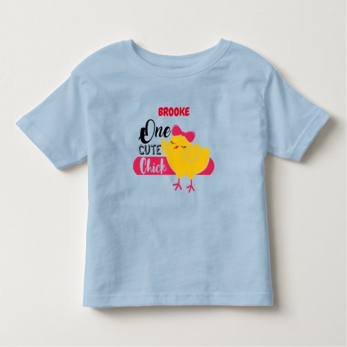 ONE CUTE CHICK PERSONALIZED  TODDLER T_SHIRT