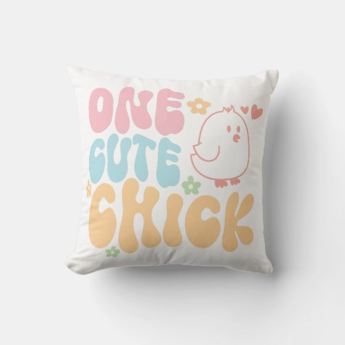 One Cute Chick Throw Pillow