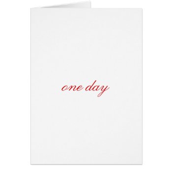 One Day by fitnesscards at Zazzle