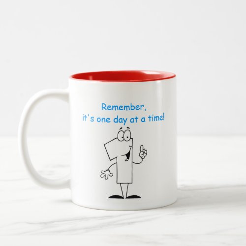 One Day At A Time _ AA Two_Tone Coffee Mug