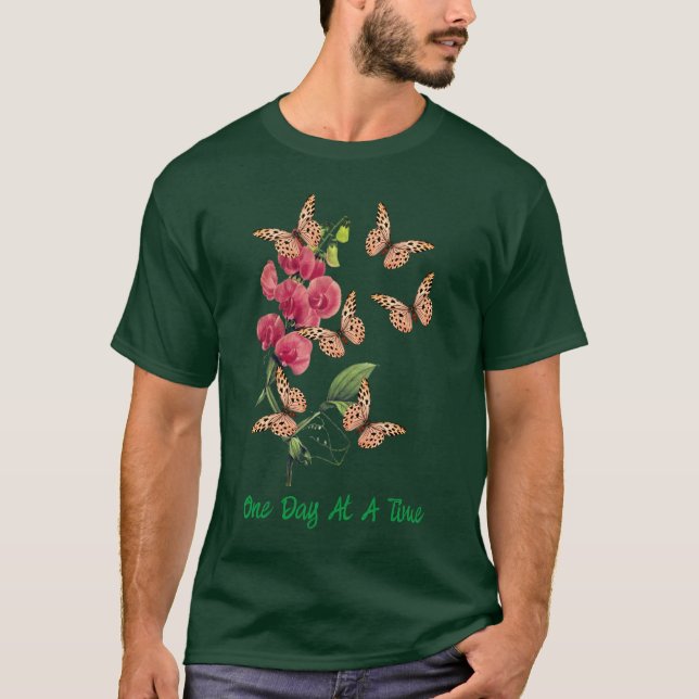 One Day At A Time Butterflies Sweet Pea Flower  T-Shirt (Front)