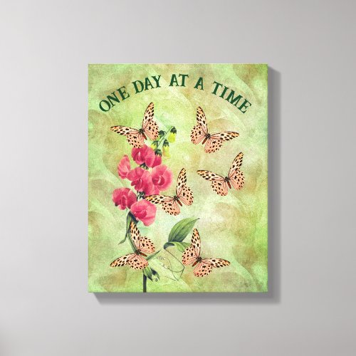 One Day At A Time Butterfly Flower Inspirational Canvas Print