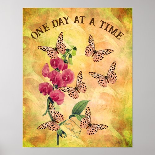 One Day At A Time Butterfly Flower Inspirational Poster