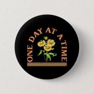 One Day At A Time Button