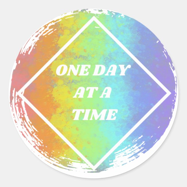 One Day at a Time Classic Round Sticker (Front)