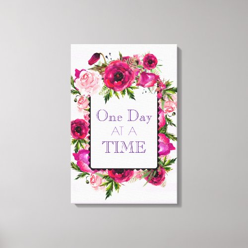 One Day at a Time Floral Frame Quote Canvas Print