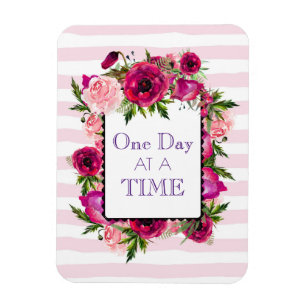 One Day at a Time Floral Frame Quote Magnet