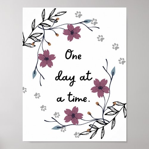 One day at a time Floral leaf Paw Print
