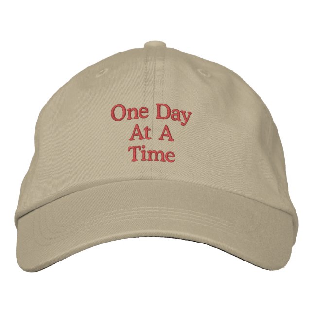 One Day At A Time Inspirational  Embroidered Baseball Cap (Front)