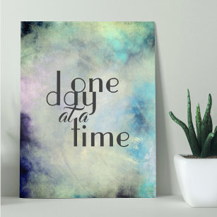 one day at a time inspirational quote artistic poster