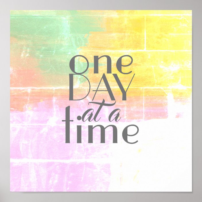 One Day At A Time Inspirational Quote Pastel Color Poster Zazzle Com Wallpaper, motivational wallpaper, phone wallpaper quotes, pink iphone background, iphone background, pink iphone wallpaper pastel, pastel iphone wallpaper, inspirational wallpaper. zazzle