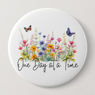 One Day at a Time Inspirational Quote Wildflowers Button