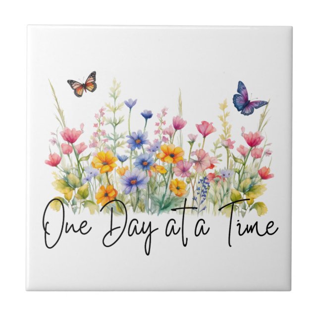 One Day at a Time Inspirational Quote Wildflowers Ceramic Tile (Front)