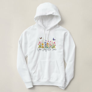 One Day at a Time Inspirational Quote Wildflowers Hoodie