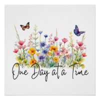 One Day at a Time Inspirational Quote Wildflowers
