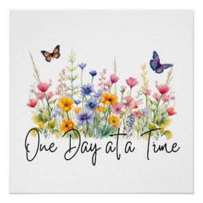 One Day at a Time Inspirational Quote Wildflowers Poster