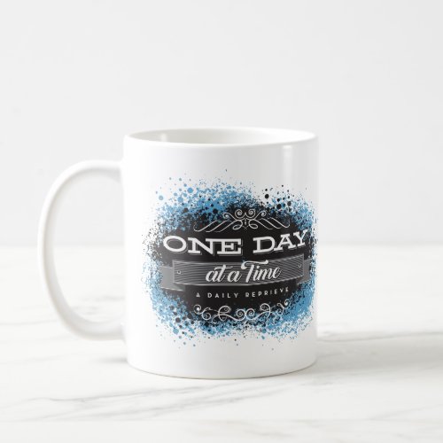 One Day at a Time Inspirational Slogan Coffee Mug