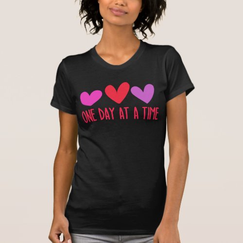 One day at a Time_ Mental Health Awareness T_shirt